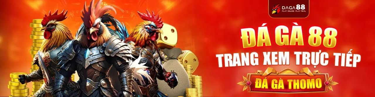 Nền tảng cá cược đá gàc3 trực tuyến Dagac3 Giải Trí